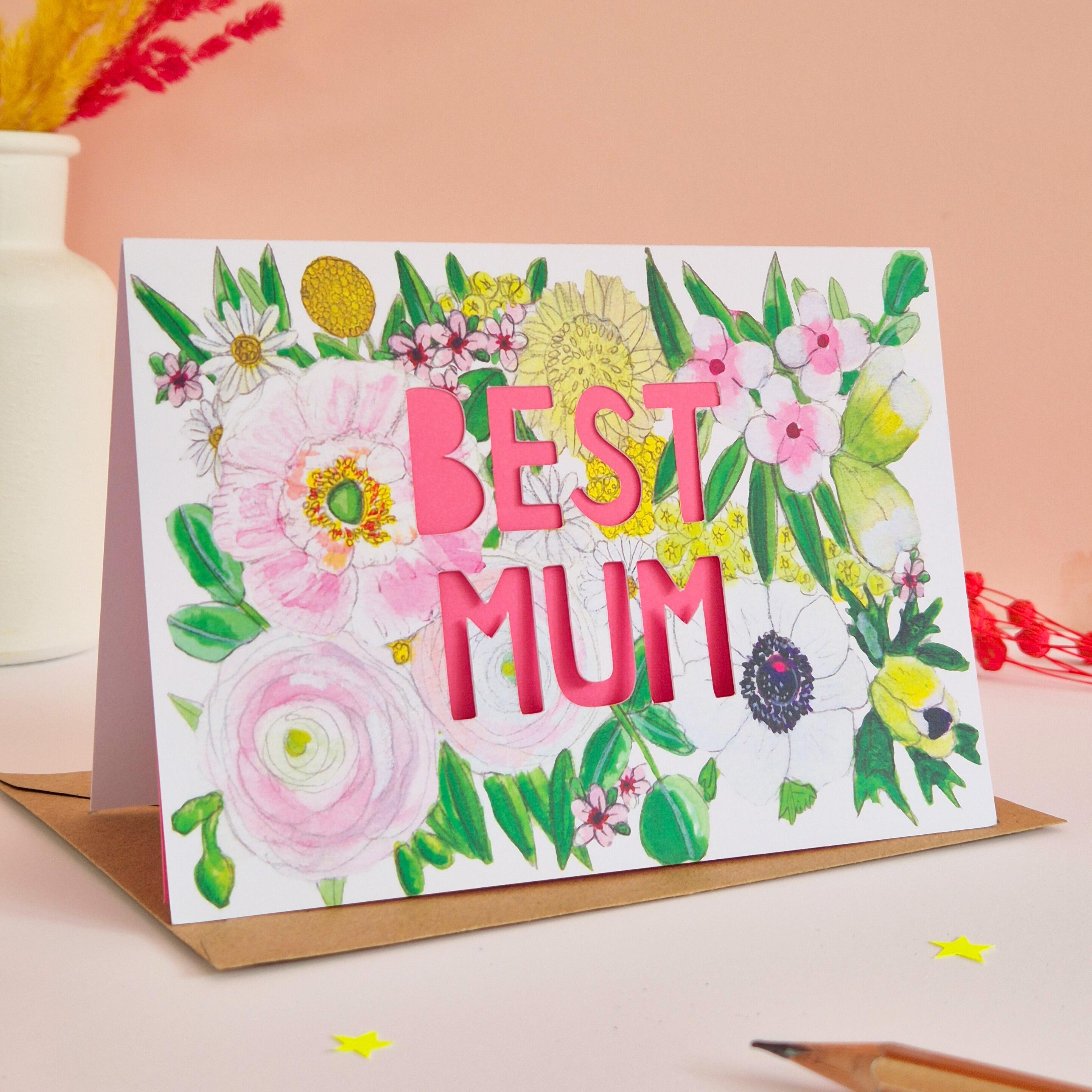 Pink and white floral illustration card with Best Mum die cut text and pink backing paper