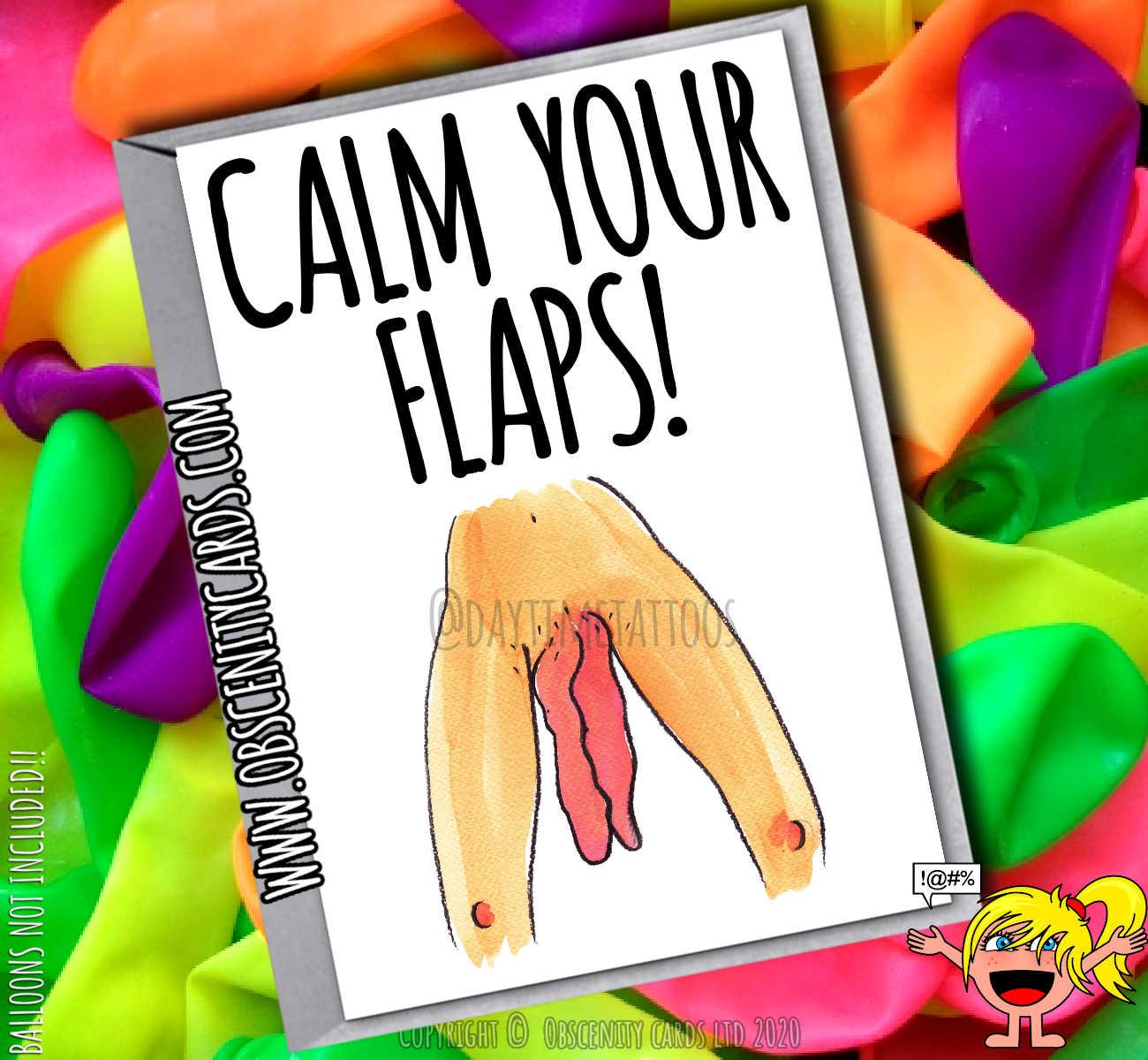 CALM YOUR FLAPS! MASSIVE FLAPS CARD FOR ANY OCCASION