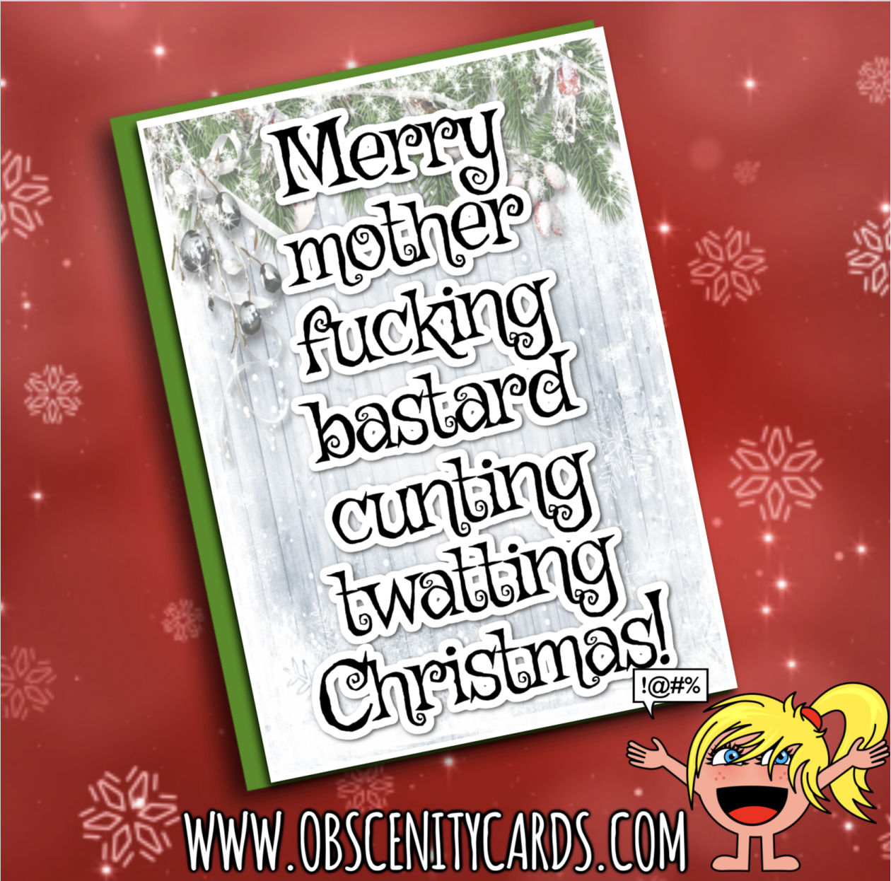 MERRY MOTHER FUCKING BASTARD CUNTING TWATTING CHRISTMAS CARD