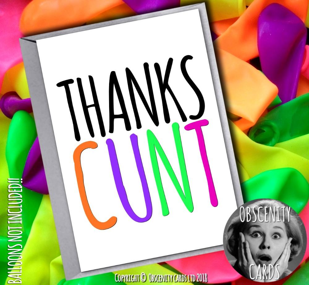 Obscene funny offensive thank you cards by Obscenity cards. Obscene Funny Cards, Pens, Party Hats, Key rings, Magnets, Lighters & Loads More!