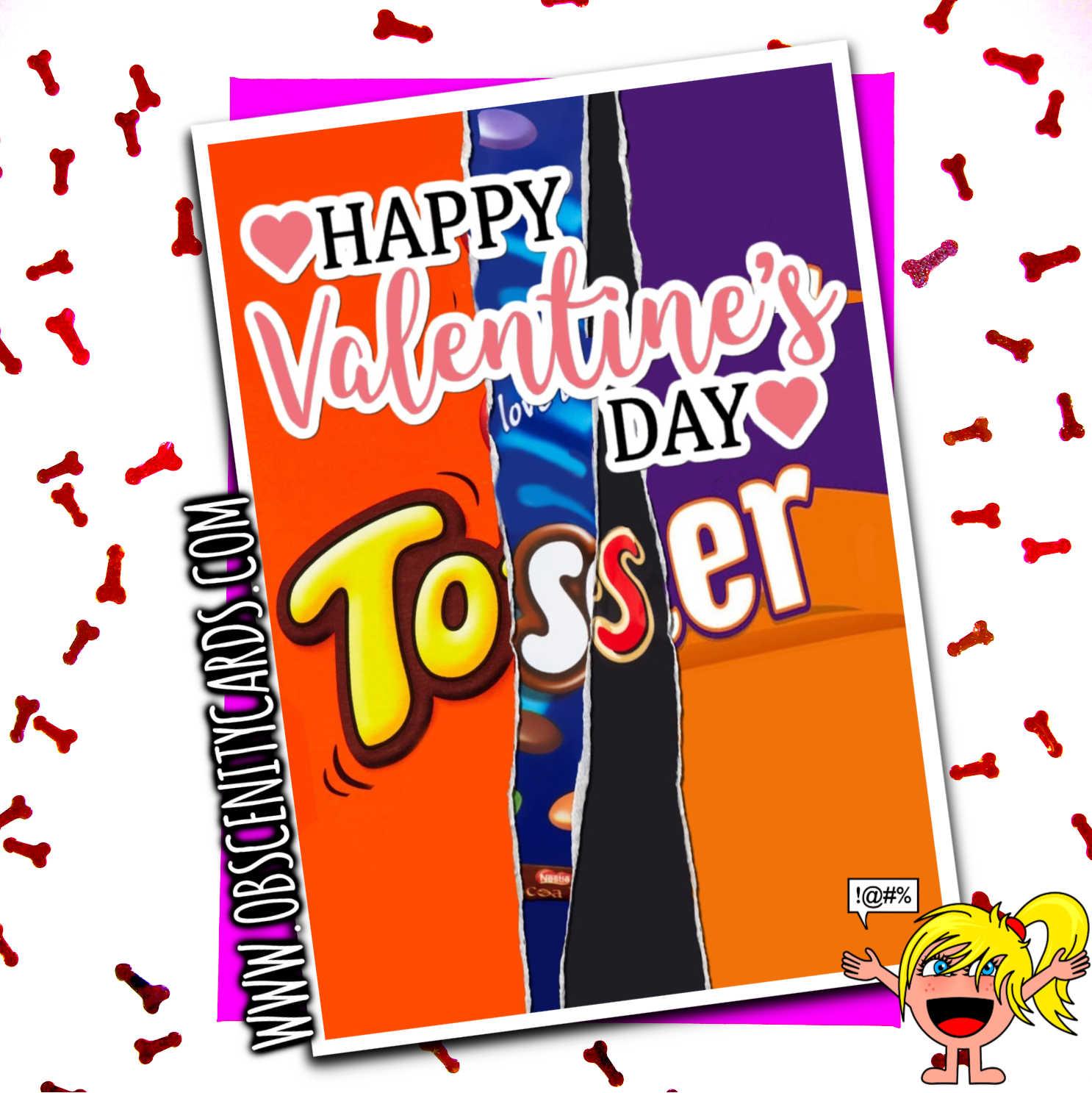 HAPPY VALENTINE'S DAY TOSSER CHOCOLATE WRAPPER FUNNY VALENTINES CARD