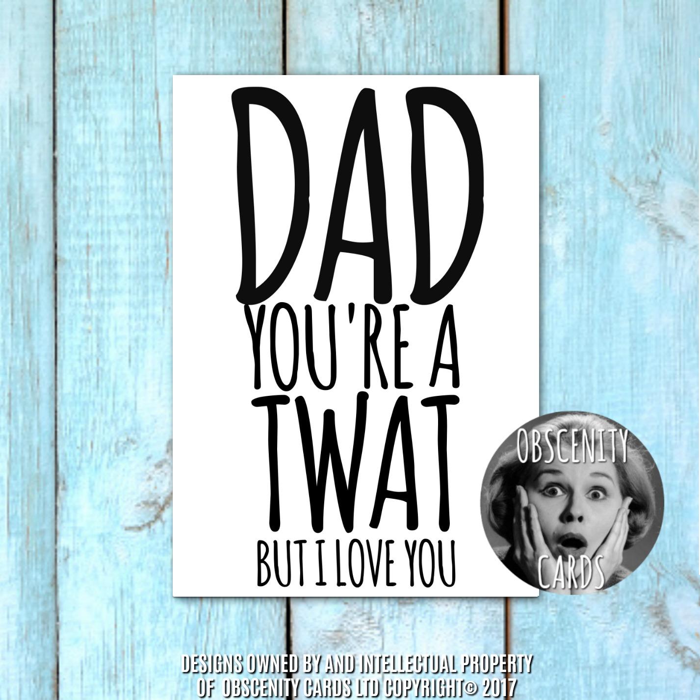 Obscene funny offensive fathers day cards by Obscenity cards. Obscene Funny Cards, Pens, Party Hats, Key rings, Magnets, Lighters & Loads More!