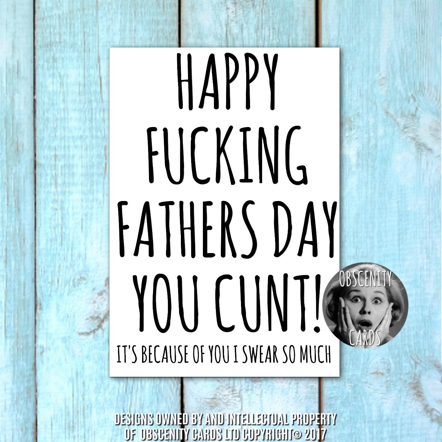 FUNNY FATHERS DAY CARDS. Obscene funny offensive birthday cards by Obscenity cards. Obscene Funny Cards, Pens, Party Hats, Key rings, Magnets, Lighters & Loads More!