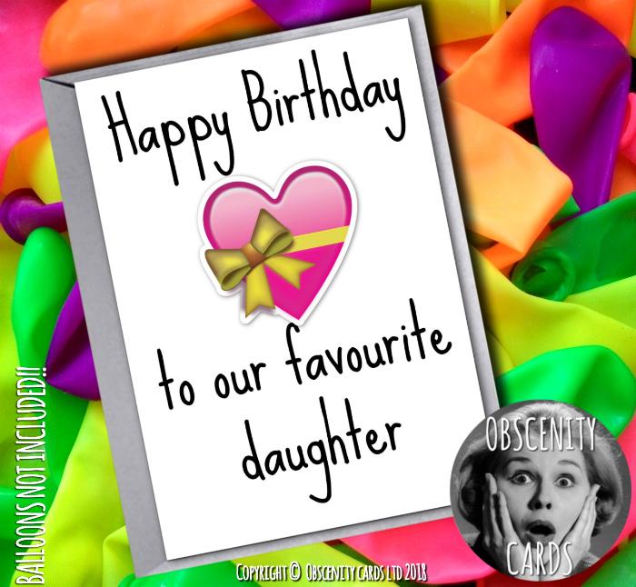 Obscene funny offensive daughter birthday cards by Obscenity cards. Obscene Funny Cards, Pens, Party Hats, Key rings, Magnets, Lighters & Loads More!