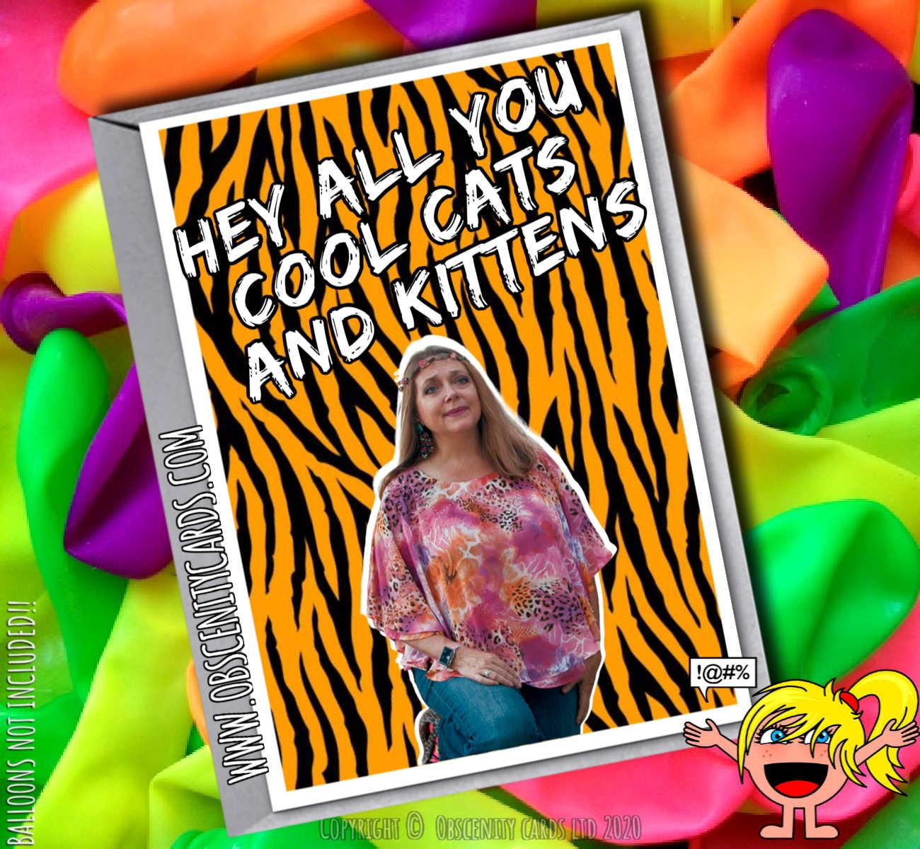 HEY ALL YOU COOL CATS AND KITTENS CAROLE BASKIN TIGER KING FUNNY CARD