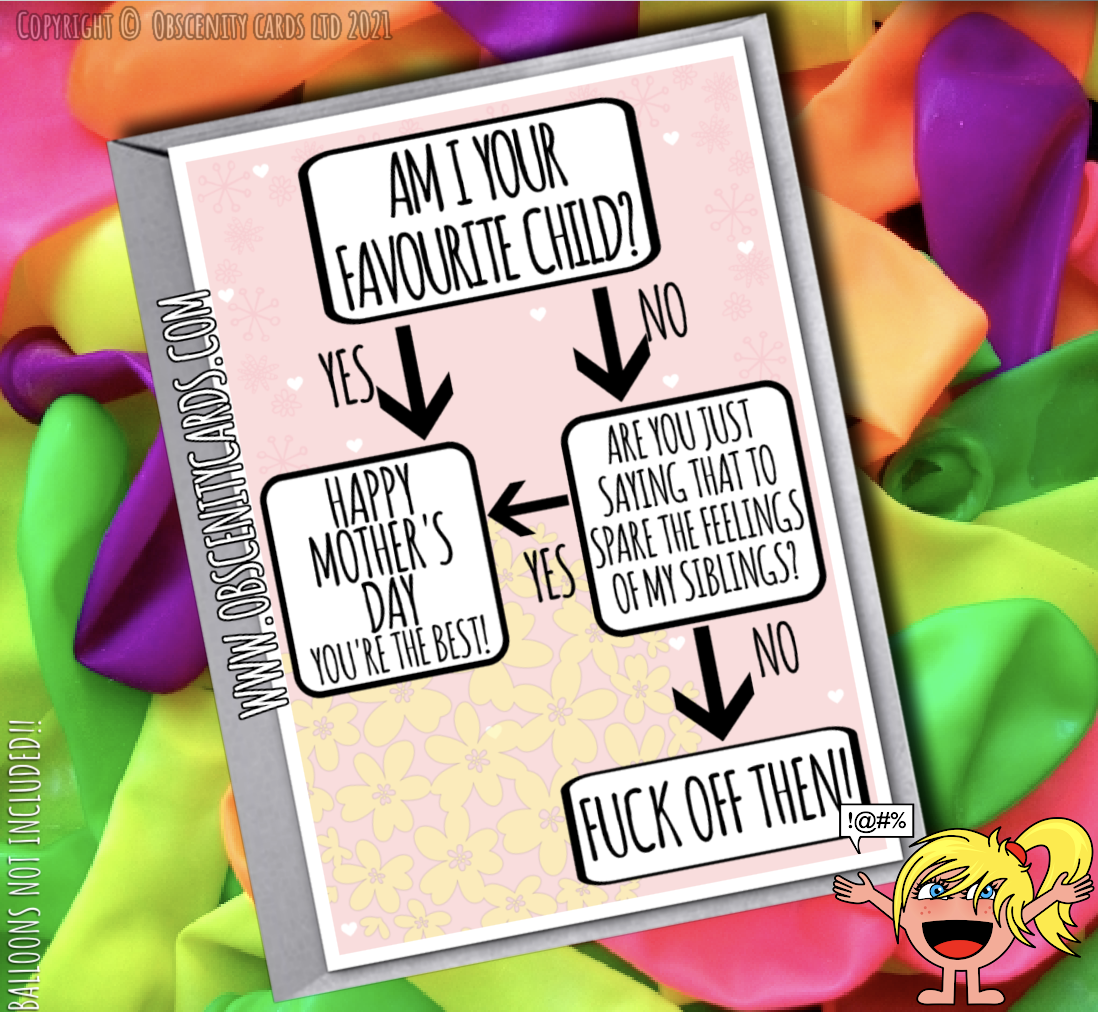 AM I YOUR FAVOURITE CHILD? FLOW CHART MOTHER'S DAY CARD