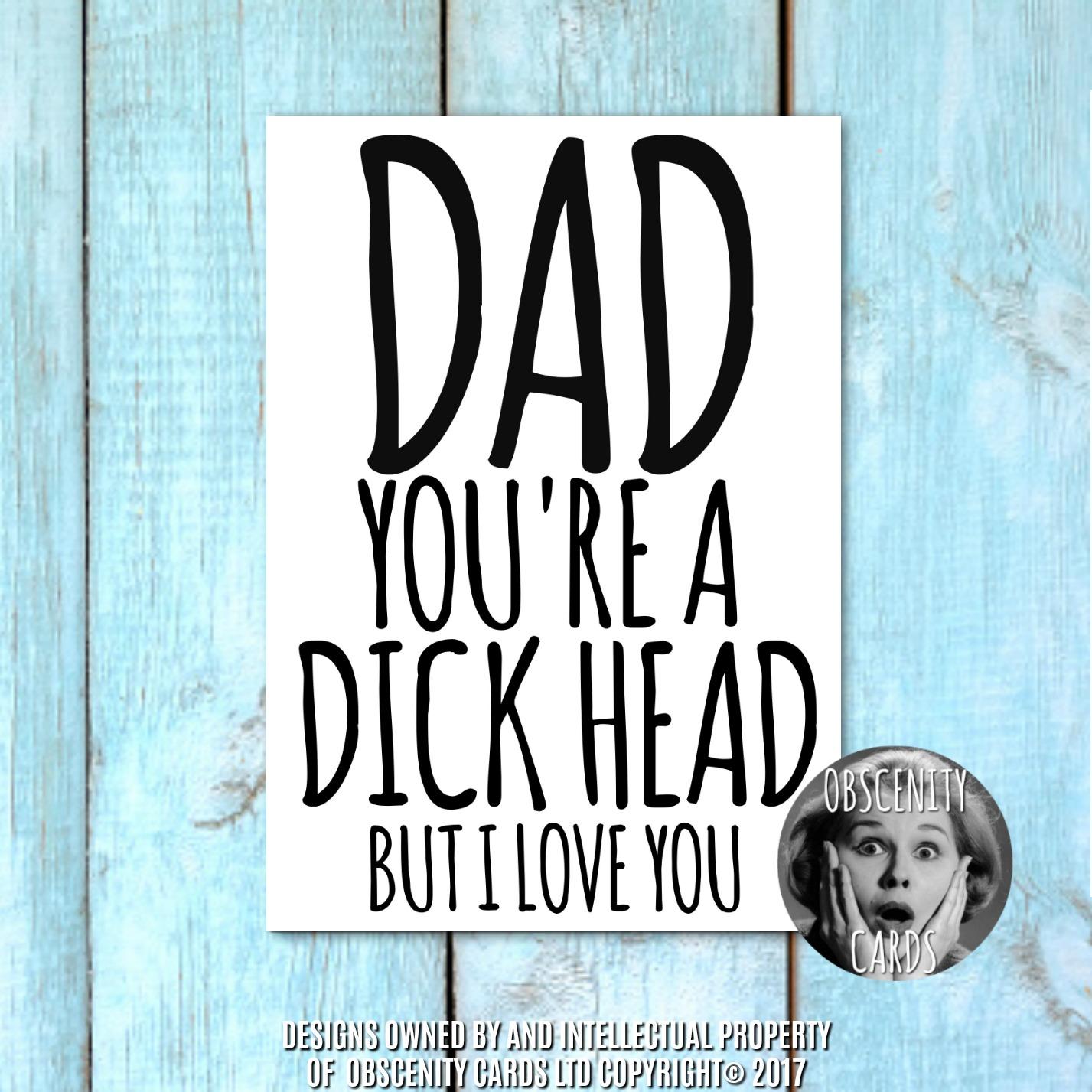 Obscene funny offensive FATHERS DAY  cards by Obscenity cards. Obscene Funny Cards, Pens, Party Hats, Key rings, Magnets, Lighters & Loads More!