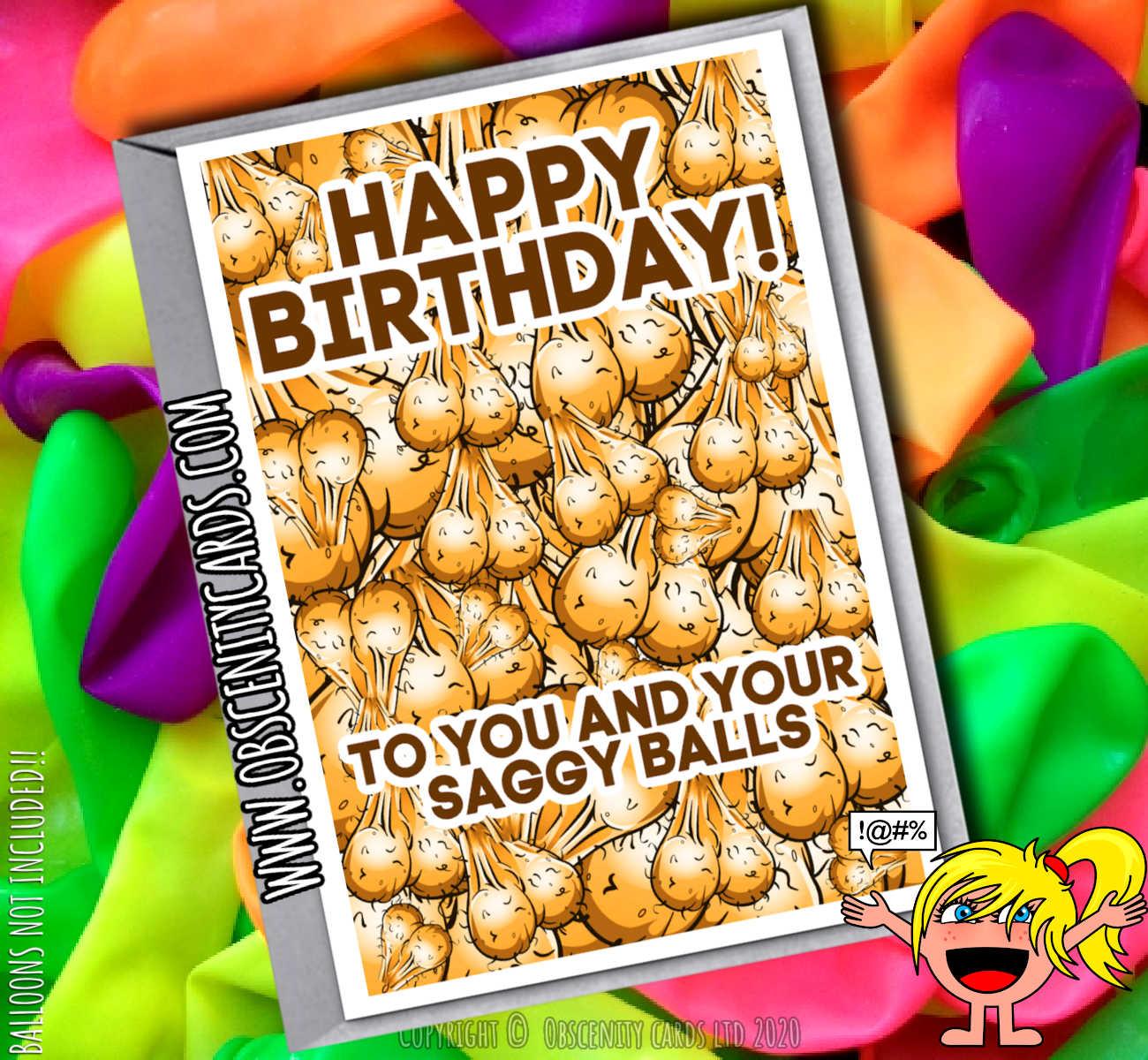 HAPPY BIRTHDAY TO YOU AND YOUR SAGGY BALLS FUNNY CARD