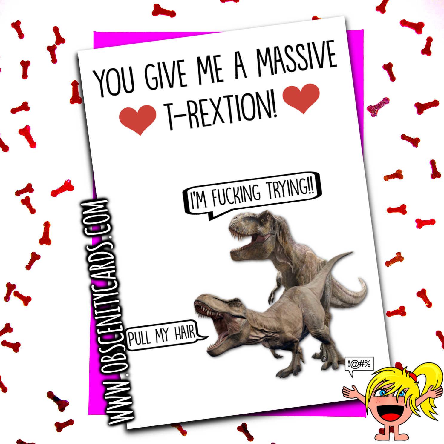 YOU GIVE ME A MASSIVE T-REXCTION DINOSAUR T-REX FUNNY VALENTINES ANNIVERSARY CARD
