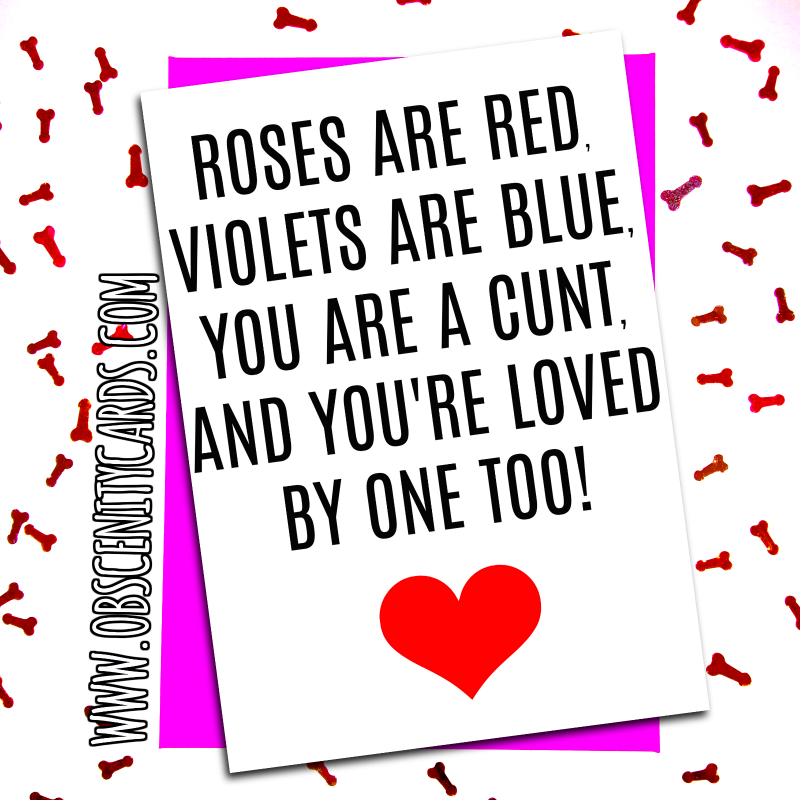 FUNNY VALENTINES DAY CARD. Obscene funny offensive birthday cards by Obscenity cards. Obscene Funny Cards, Pens, Party Hats, Key rings, Magnets, Lighters & Loads More!