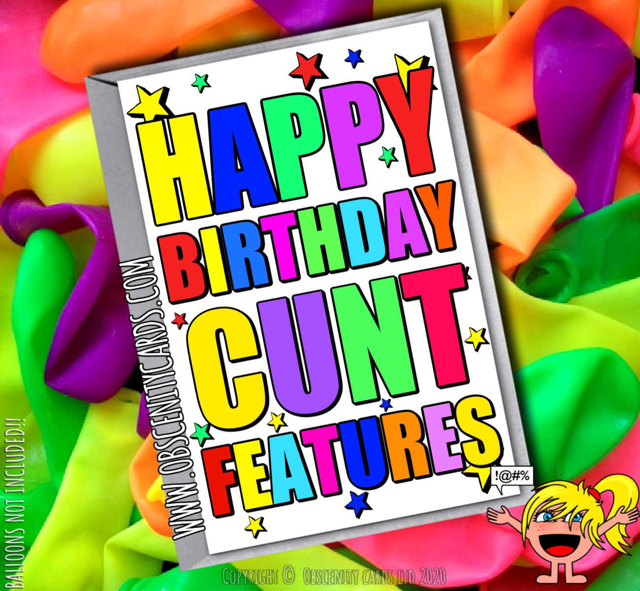 HAPPY BIRTHDAY CUNT FEATURES FUNNY CARD