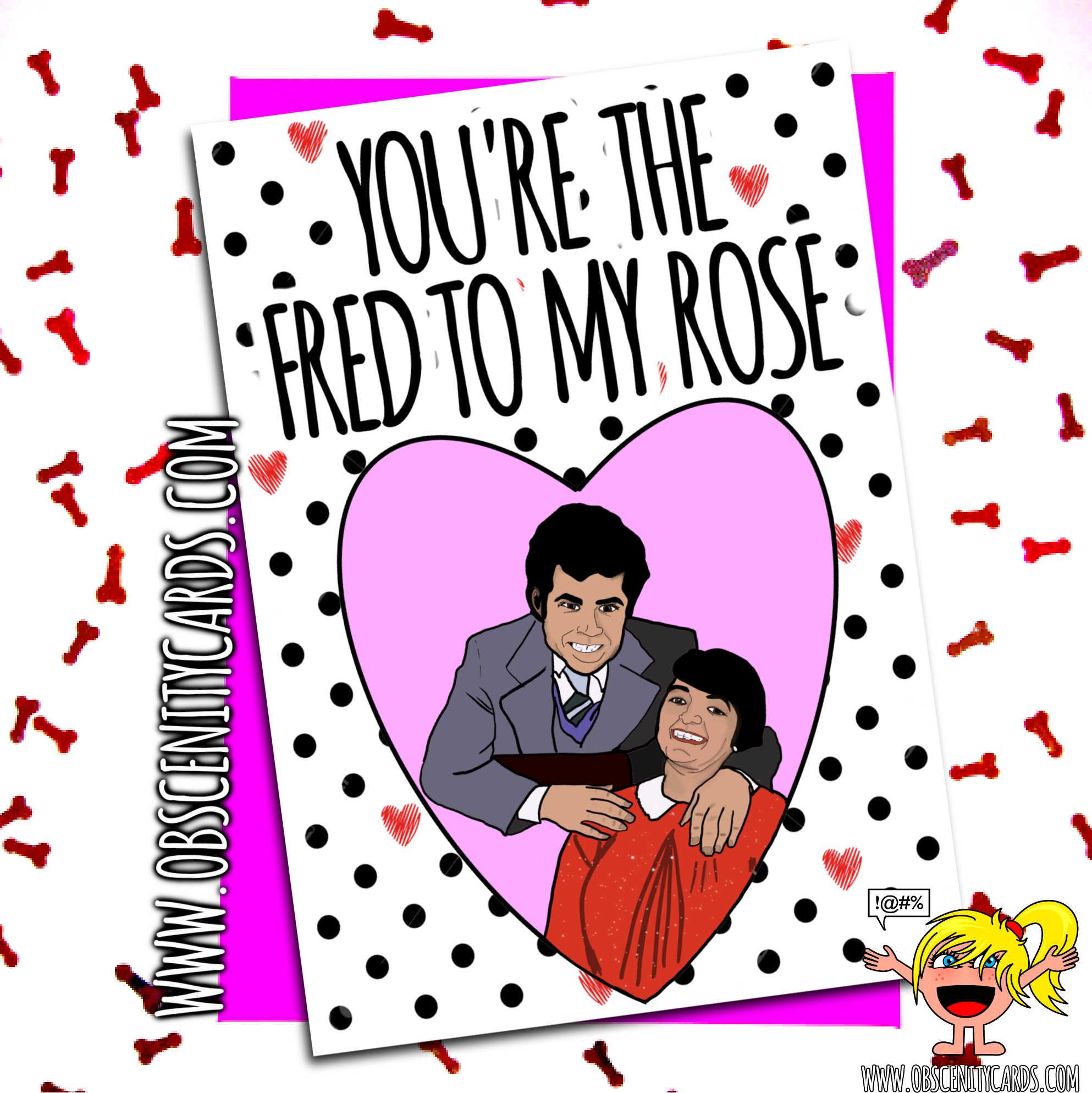 YOU'RE THE FRED TO MY ROSE FUNNY VALENTINES ANNIVERSARY CARD