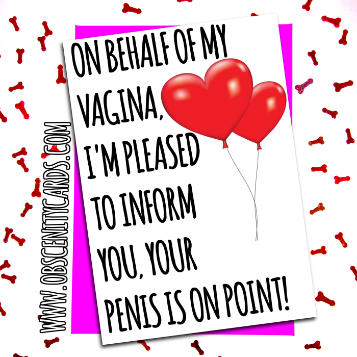 ON BEHALF OF MY VAGINA, I'M PLEASED TO INFORM YOU, YOUR PENIS IS ON POINT! Obscene funny offensive birthday cards by Obscenity cards. Obscene Funny Cards, Pens, Party Hats, Key rings, Magnets, Lighters & Loads More!