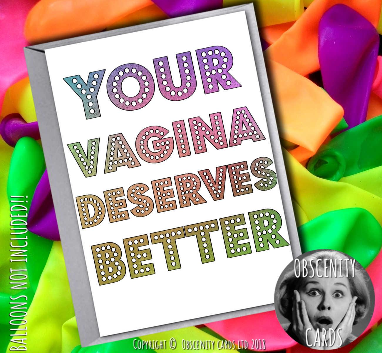 Your vagina deserves better - Break Up Card