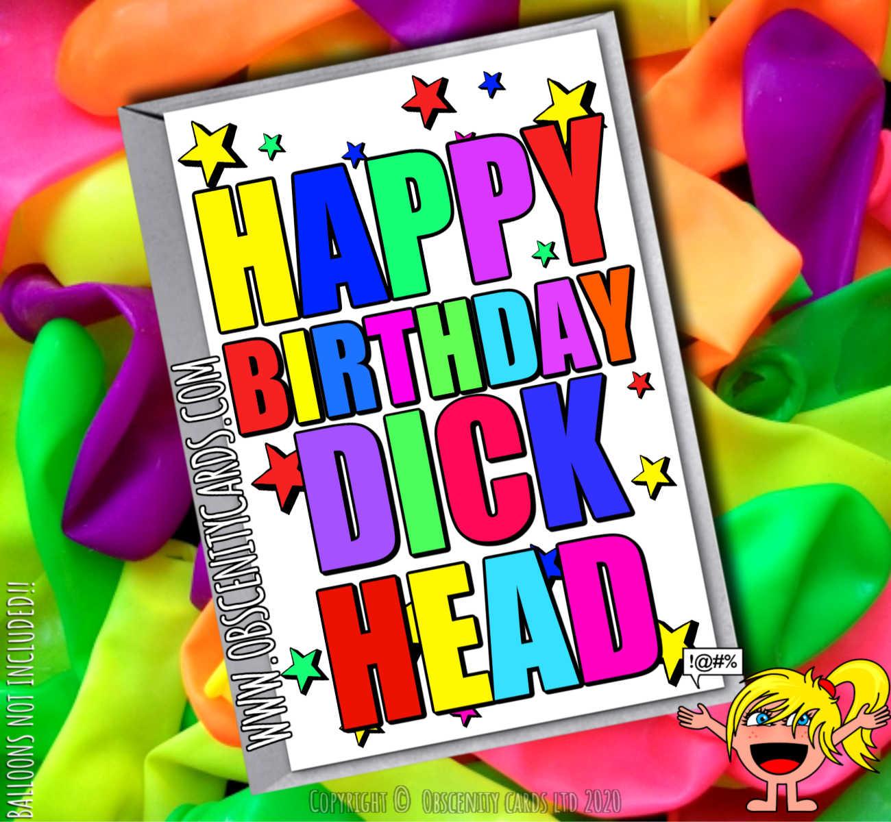 HAPPY BIRTHDAY DICK HEAD FUNNY CARD