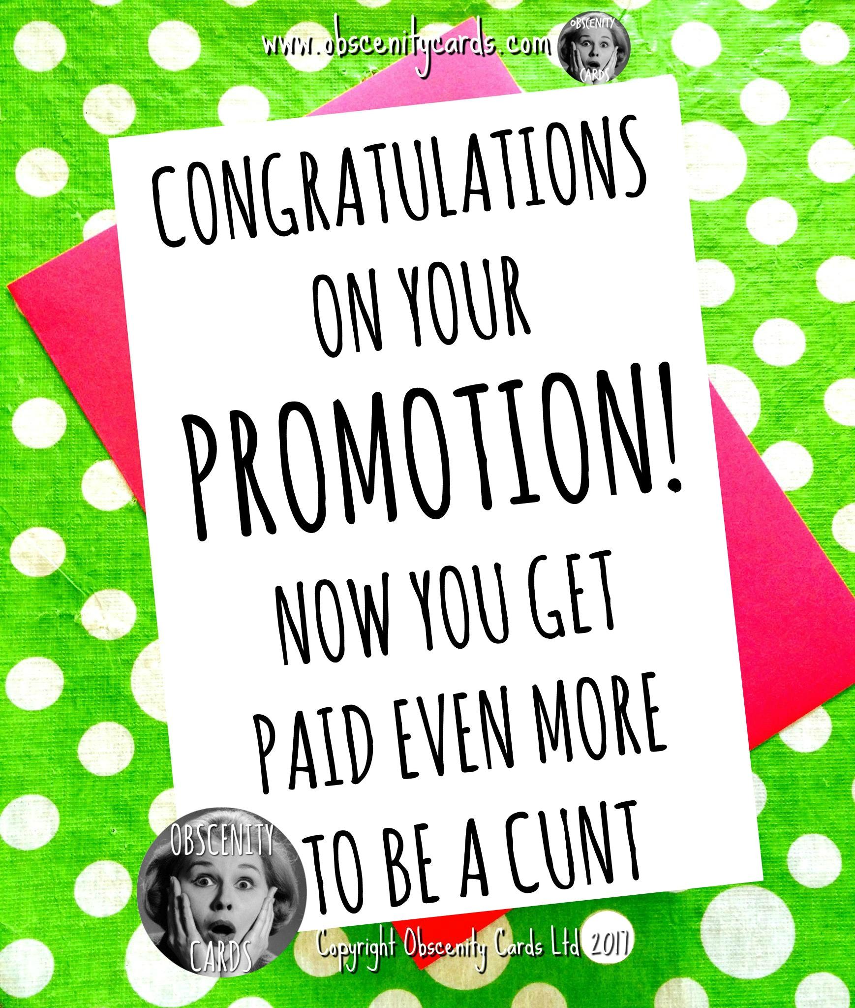 CONGRATULATIONS on your promotion - Now you get paid even ...
