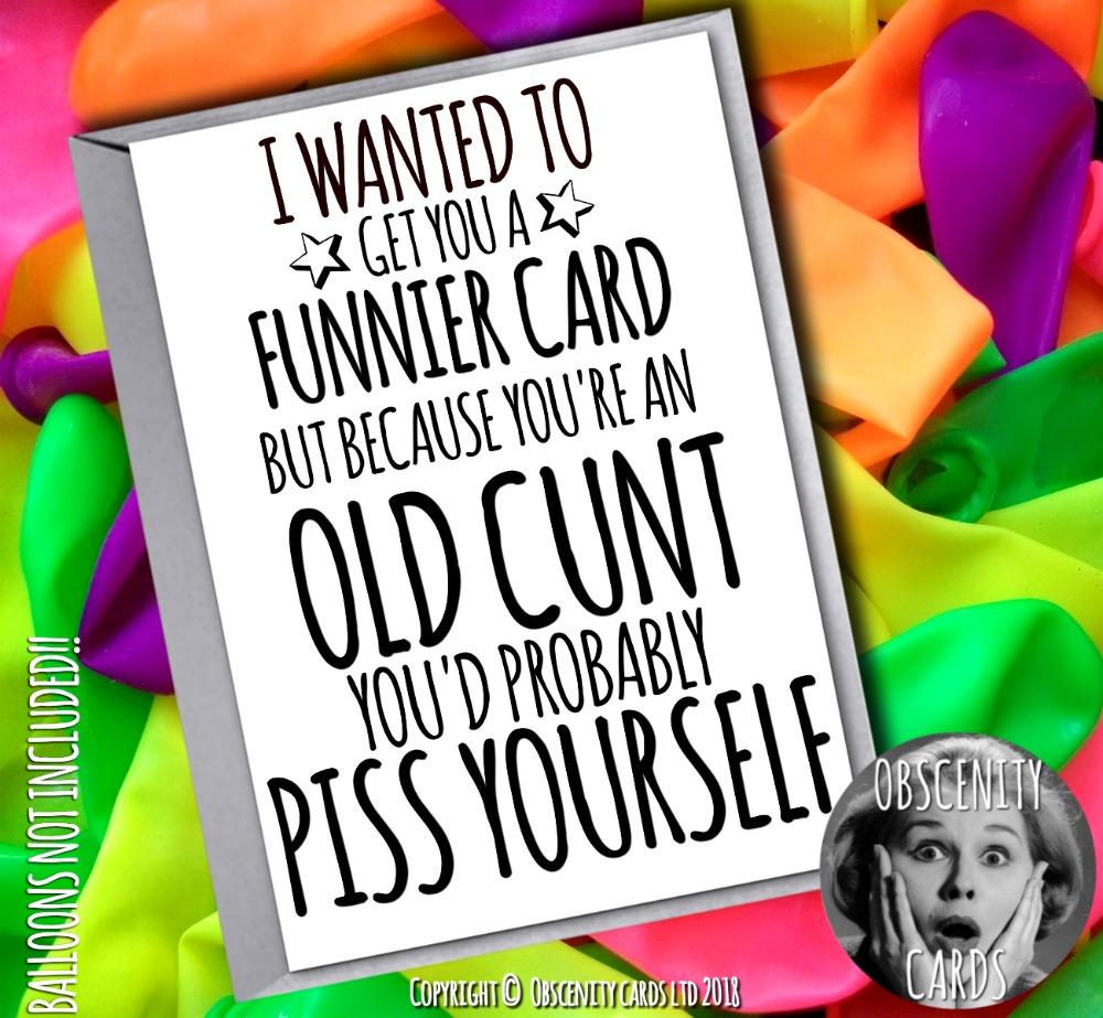 Obscene funny offensive piss birthday cards by Obscenity cards. Obscene Funny Cards, Pens, Party Hats, Key rings, Magnets, Lighters & Loads More!