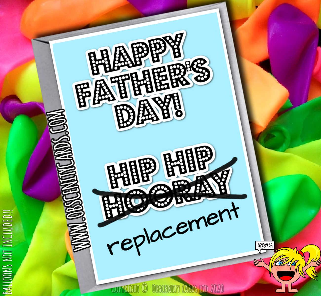 HAPPY FATHER'S DAY HIP HIP HIP REPLACEMENT