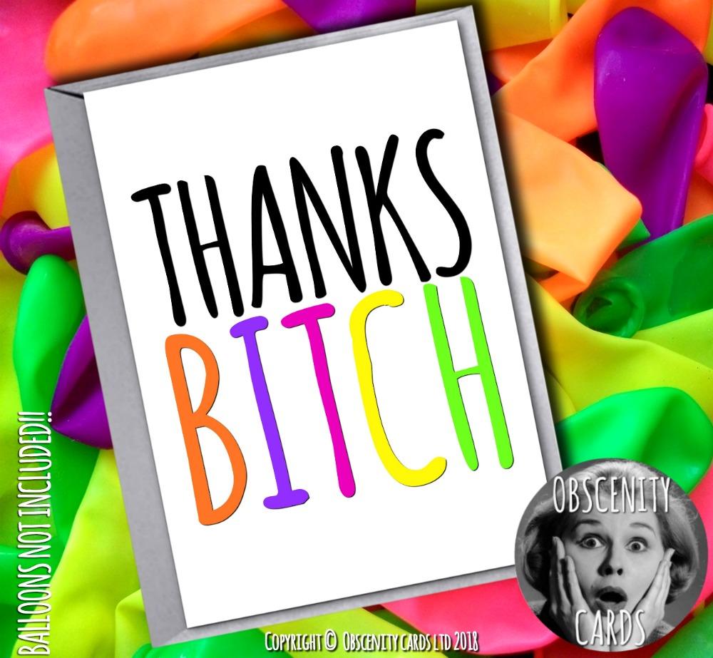 Obscene funny offensive THANK YOU cards by Obscenity cards. Obscene Funny Cards, Pens, Party Hats, Key rings, Magnets, Lighters & Loads More!
