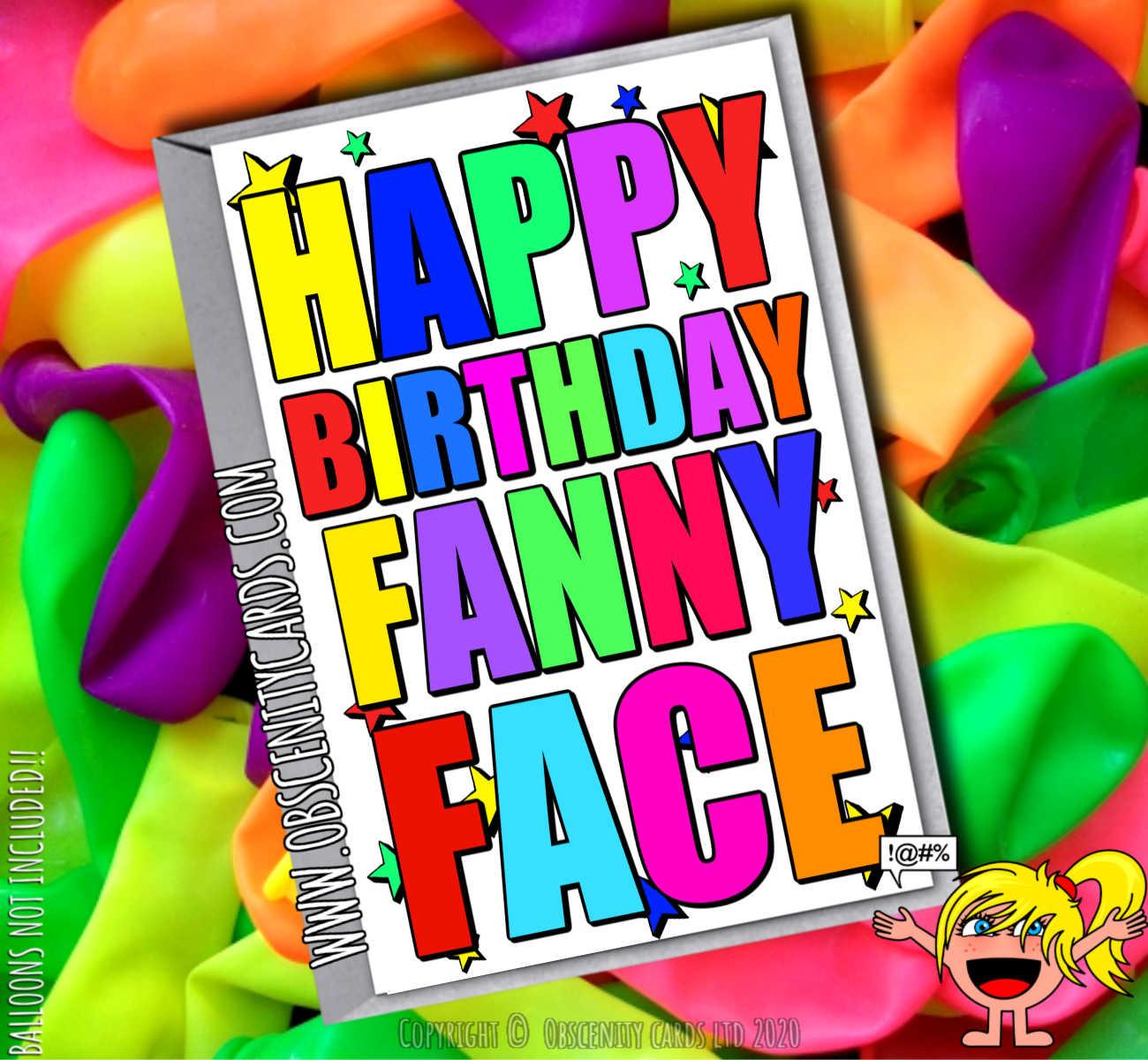 HAPPY BIRTHDAY FANNY FACE FUNNY CARD