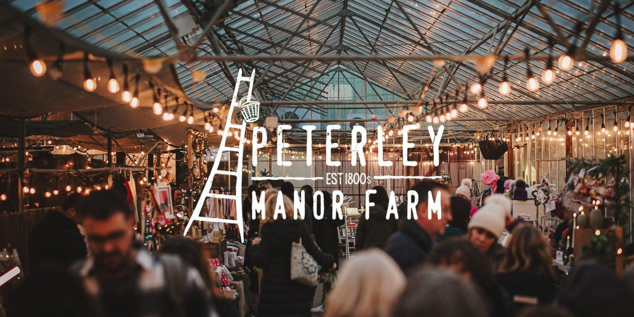Peterley manor farm independent christmas markets uk