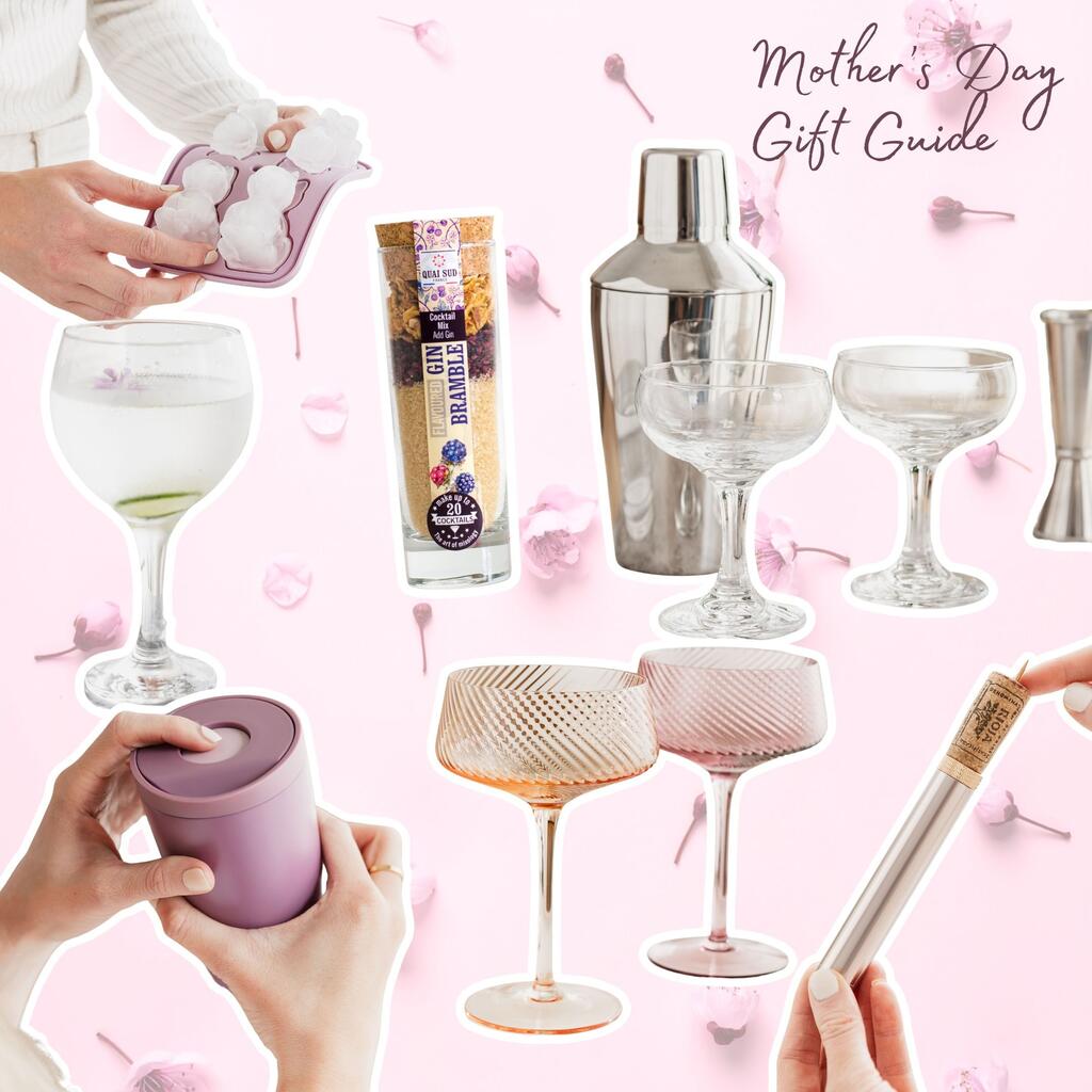Unique Mother's Day Gifts for a Very Special Mum - Gin, Wine and Cocktail Gift Guide