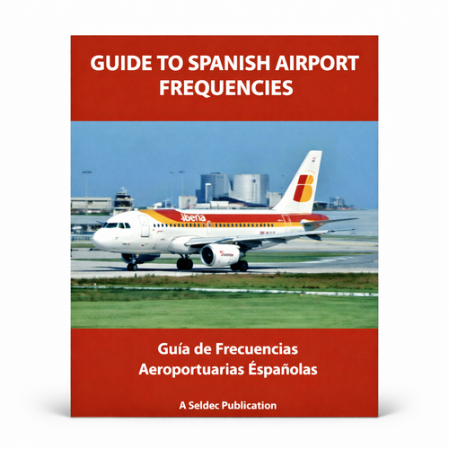 Guide to Spanish Airport Frequencies | Guía de Frecuencias Aeroportuarias Españolas 2012