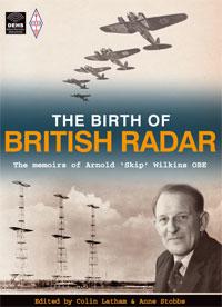 BBR2-BK The Birth of British Radar The Memoirs of Arnold 'Skip'