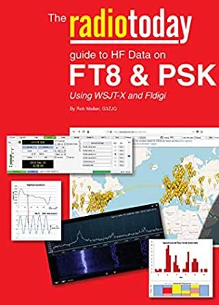 RADIOTODAY GUIDE TO HF DATA ON FT8 & PSK