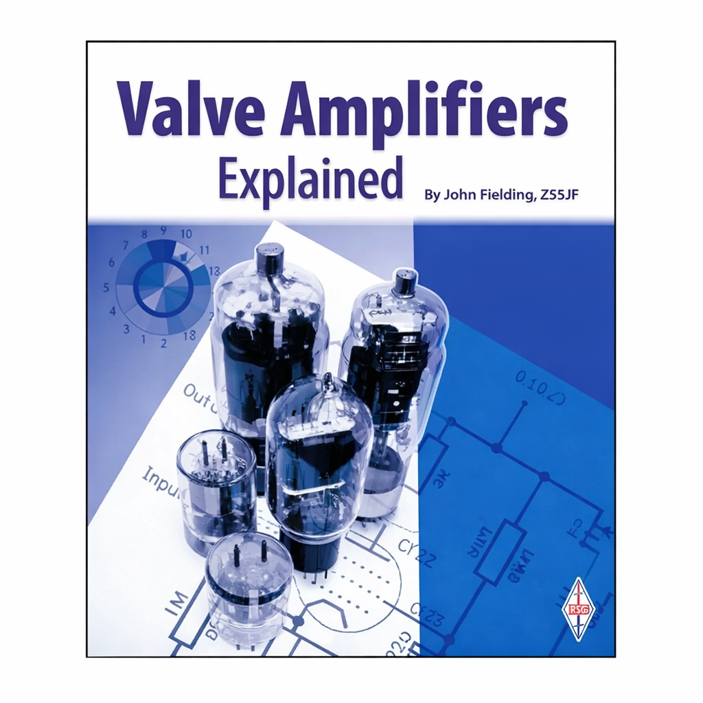 Valve Amplifiers Explained by John Fielding ZS5JF | Radioworld UK