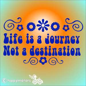 life is a journey not a destination decal