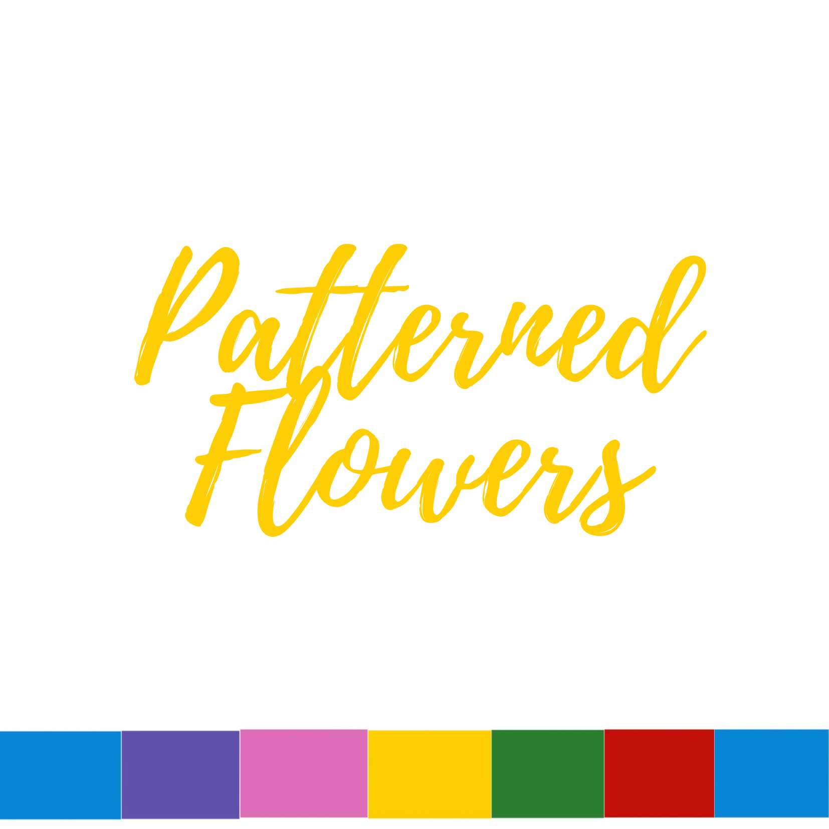 Patterned Flowers