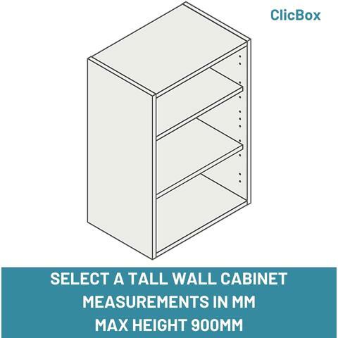 SELECT A TALL WALL CABINET MEASUREMENTS IN MM MAX HEIGHT 900MM