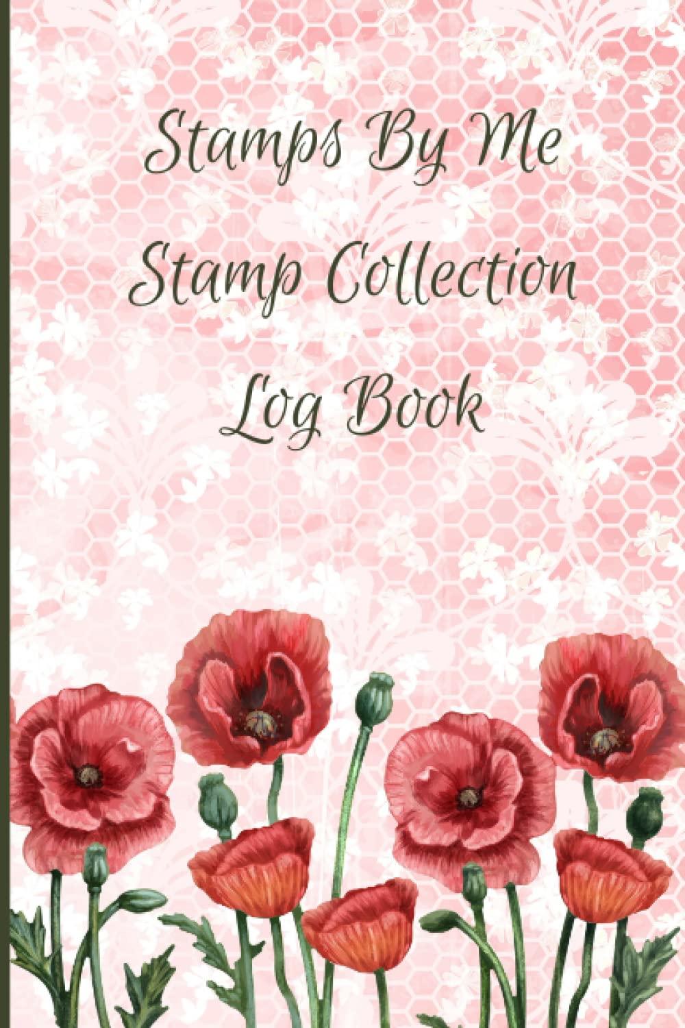 Stamps By Me Stamp Collection Log Book For Crafters Who Buy Stamps for Cardmaking Scrapbooking and Home Decor Projects Poppy Edition