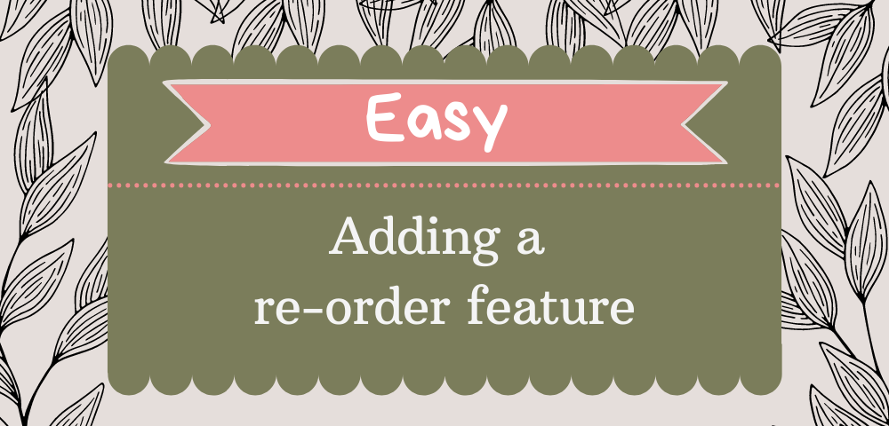 Adding a re-order feature