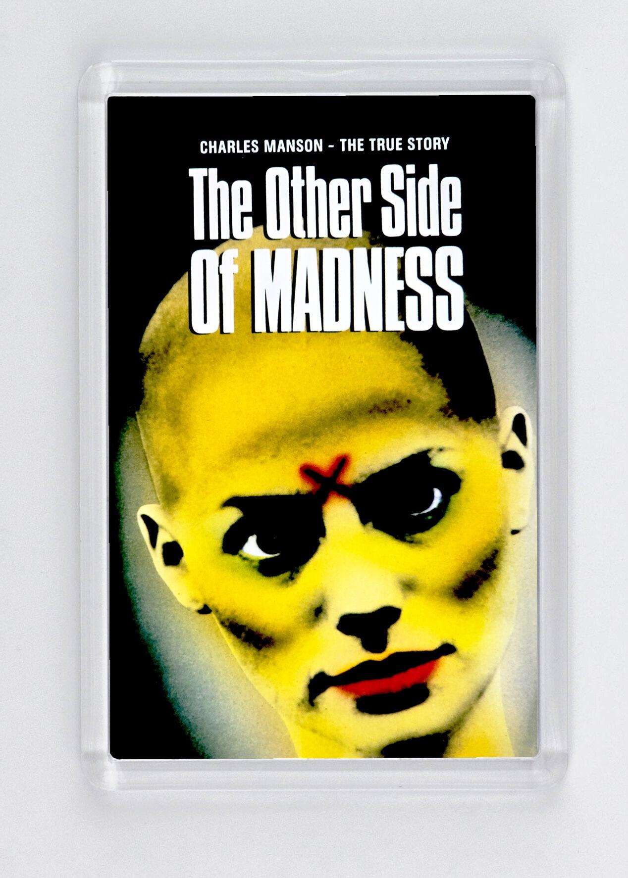 The Other Side of Madness - Fridge Magnet - (70mm x 45mm) - [CM-FM-7045-220] -  - Item Image 1