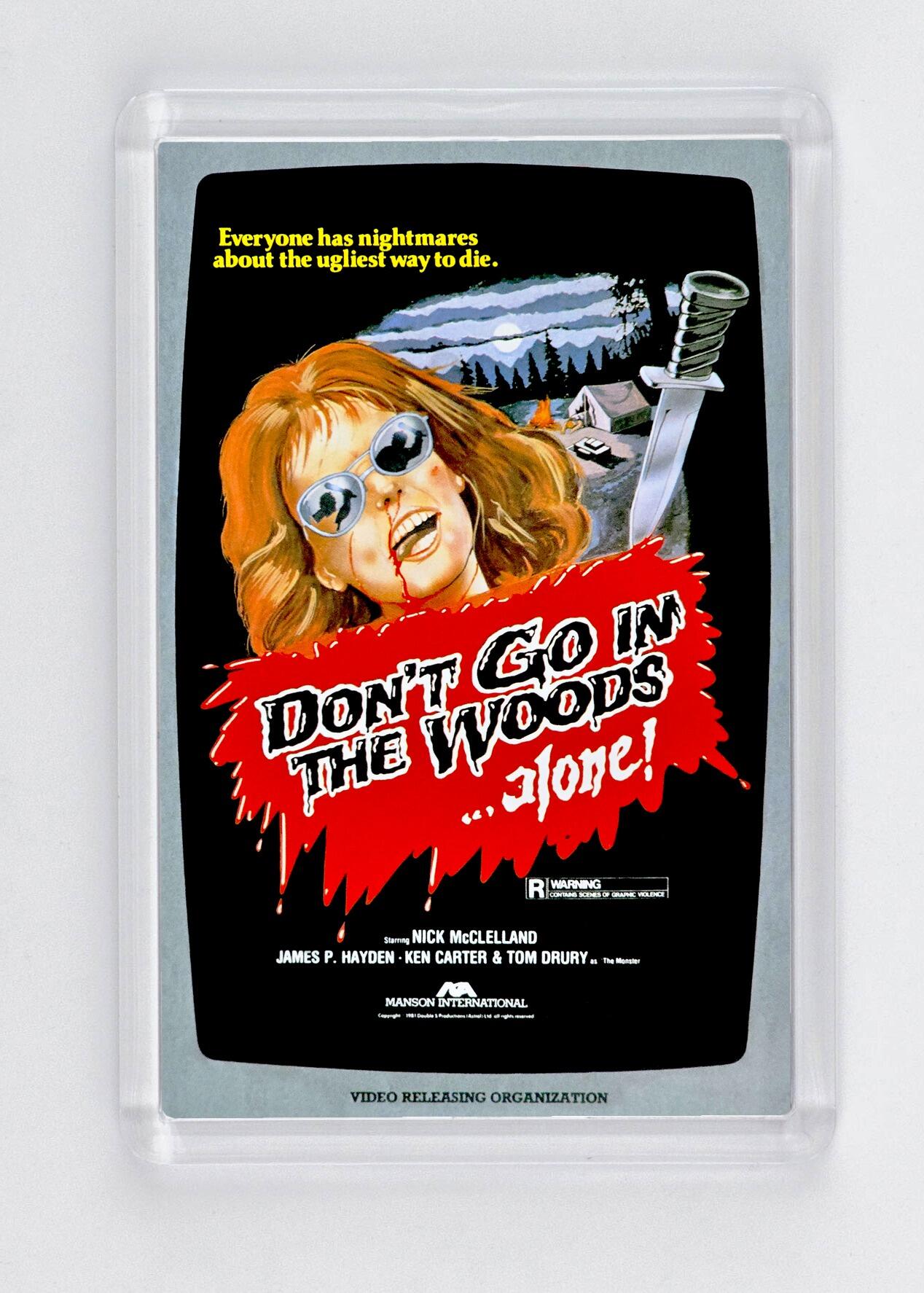 Don't Go in the Woods... Alone! - Fridge Magnet - (70mm x 45mm) - [CM-FM-7045-059] -  - Item Image 1
