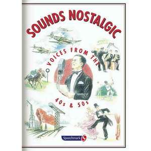 Sounds Nostalgic - Voices from the 40s & 50s (CD)
