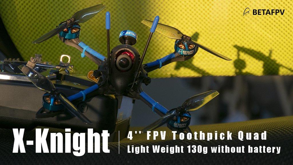 BETAFPV X-Knight 4'' FPV Toothpick Quad