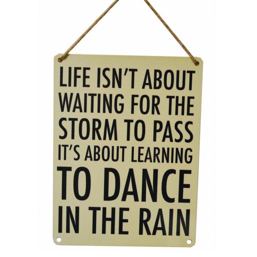 Dance in the rain metal sign