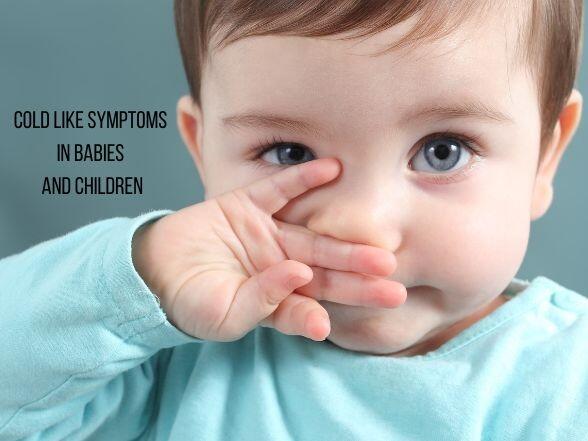 Cold Like Symptoms In Babies And Children | Ballyduff Pharmacy