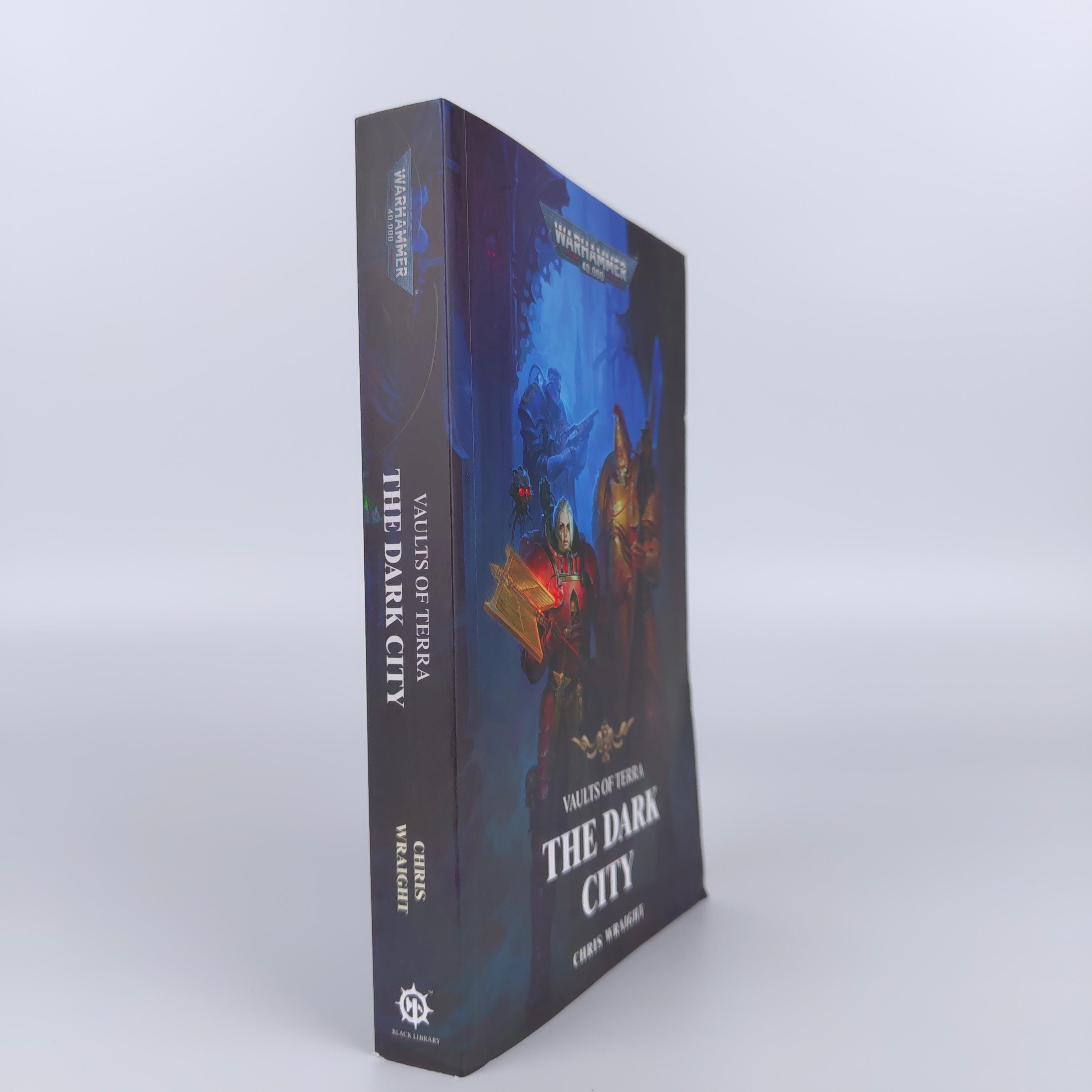 Vaults of Terra: The Dark City by Chris Wraight. Warhammer 40,000 Novel