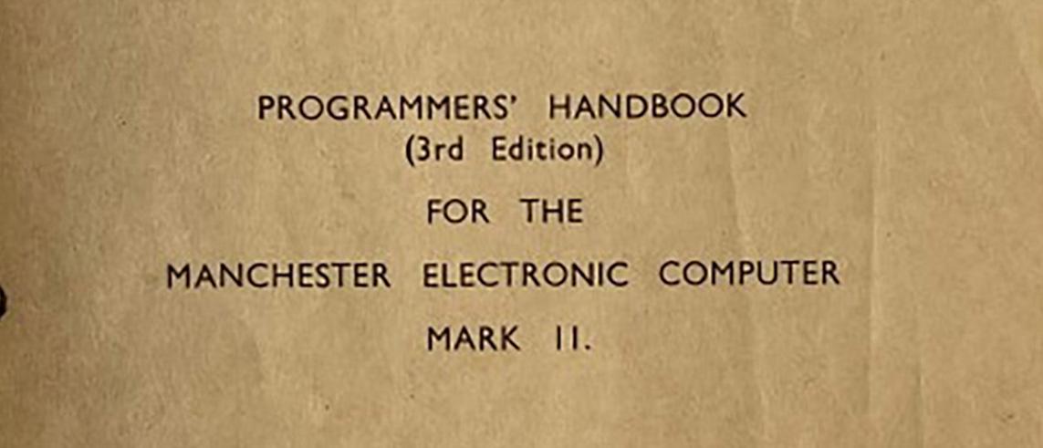 Alan Turing and Tony Brooker, Programmers’ Handbook for the Ferranti Mark I computer