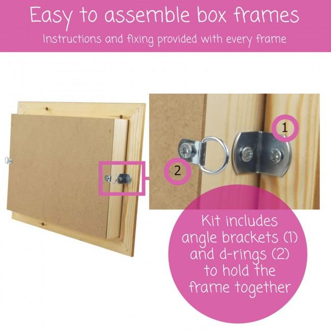Fixings and instructions are supplied with all box frame kits