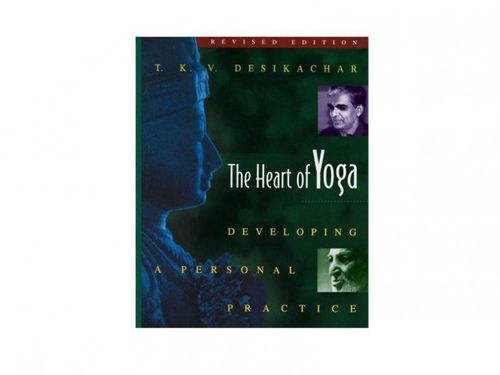 The Heart of Yoga: T.K.V. Desikachar book