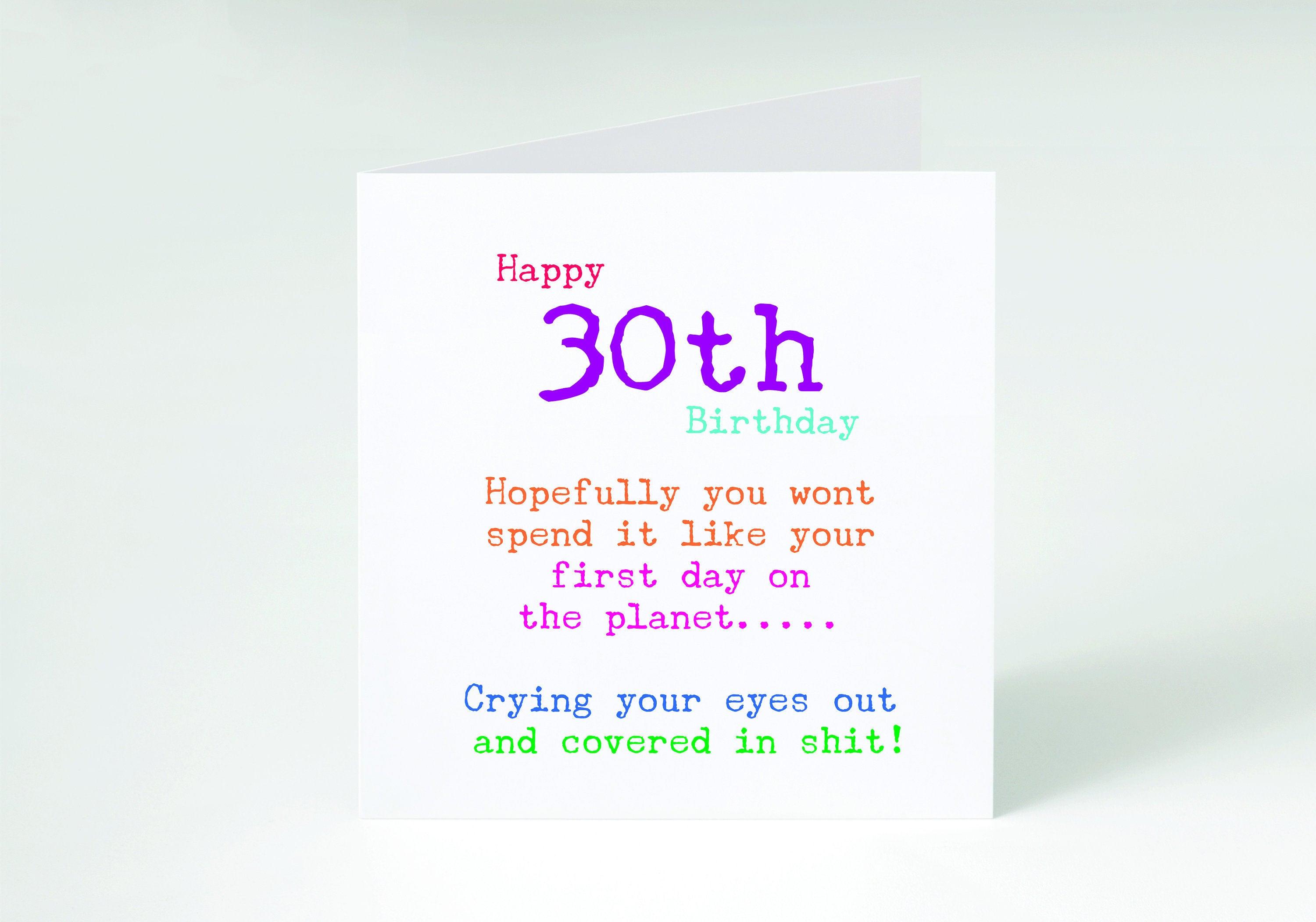 FUNNY 30TH CARD - Open sarcastic funny Unisex birthday card - 30th Male - 30th Female - 30th Card be