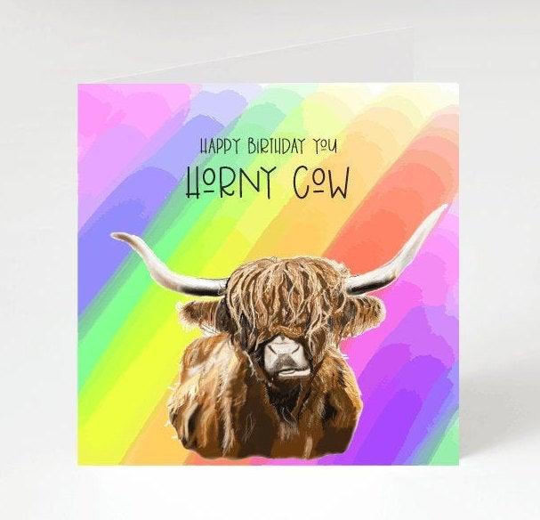 Highland Cow - Rude Funny Birthday Card - horny cow- lockdown- Wife- Girlfriend - Best Friend- Sister-Card for her -  Funny Cards Farming