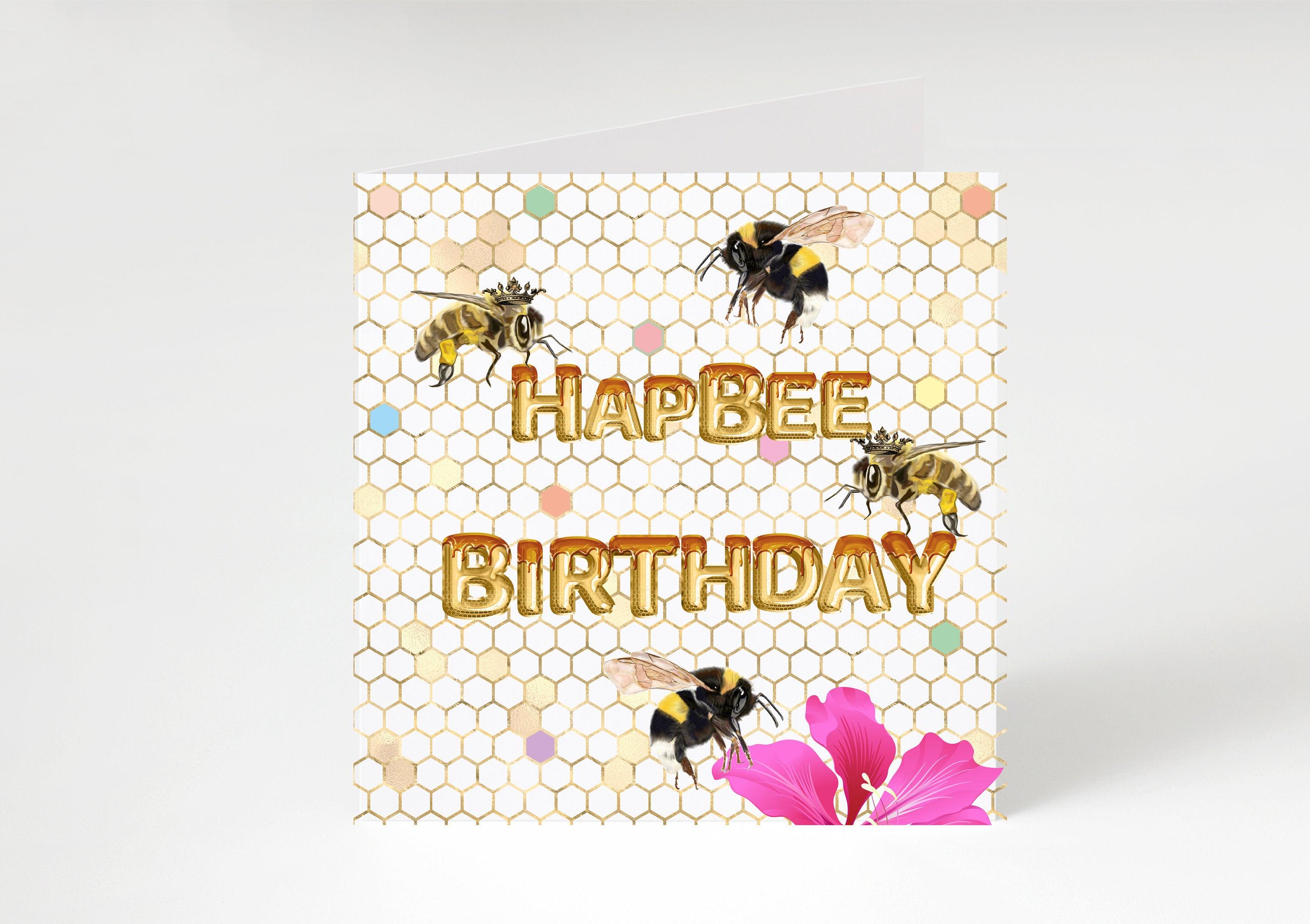 Hap-Bee Birthday -Bumblebee birthday card- Greetings card-Thankyou card-  female birthday-male birthday- honey bee-For Him-For Her- For them