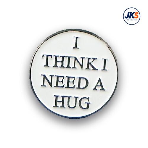20 x I Think I Need A Hug Pin Badges