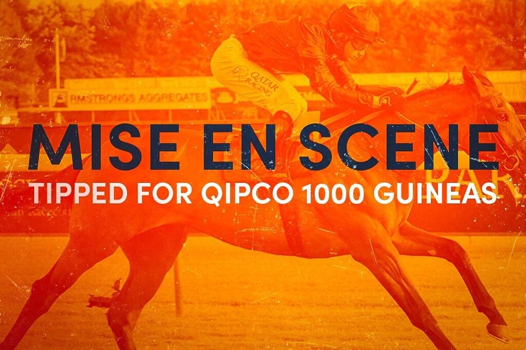 ‘Pricewise’ tips up Mise En Scene for QIPCO 1000 Guineas